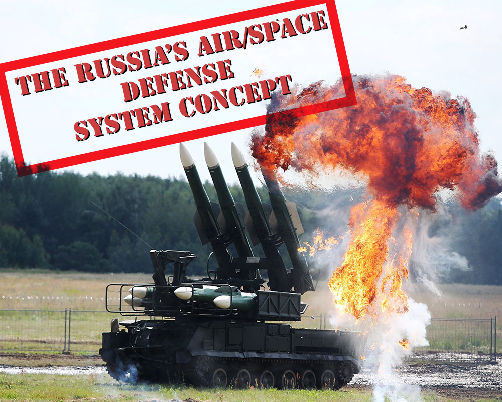 What You Need to Know about the Russia's Air/Space Defense System Concept