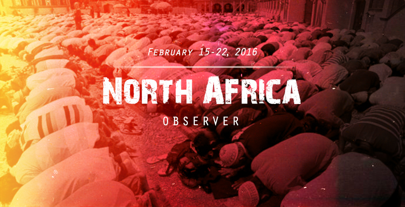 North Africa Observer - Feb. 15-22, 2016