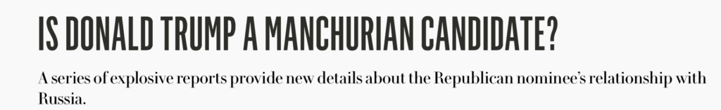 Donald Trump, The Manchurian Candidate and The Russia Probe. The Rosenstein Comey Mueller Intrigue