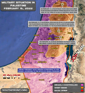 Military Situation In Palestine On February 15, 2022 (Map Update)