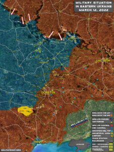 Military Situation In Eastern Ukraine on March 12, 2022 (Map Update)