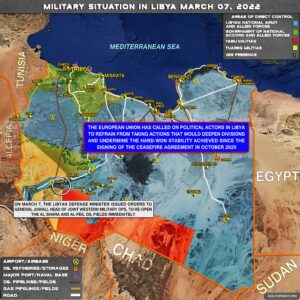 Military Situation In Libya On March 7, 2022 (Map Update)