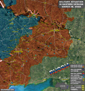 Military Situation In Eastern Ukraine On March 18, 2022 (Map Update)