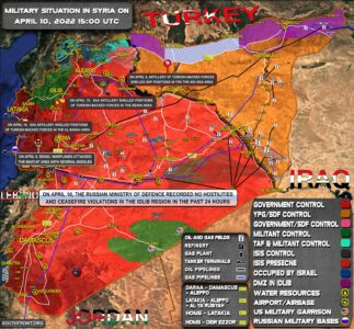 Military Situation In Syria On April 10, 2022 (Map Update)