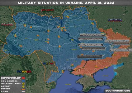 Military Situation In Ukraine On April 21, 2022 (Map Update)