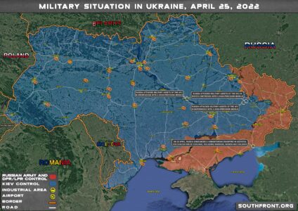 Military Situation In Ukraine On April 25, 2022 (Map Update)