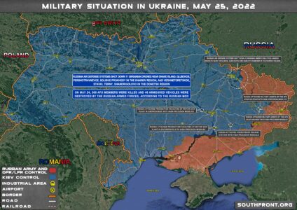 Military Situation In Ukraine On May 25, 2022 (Map Update)