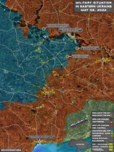 Military Situation In Eastern Ukraine On May 8, 2022 (Map Update)