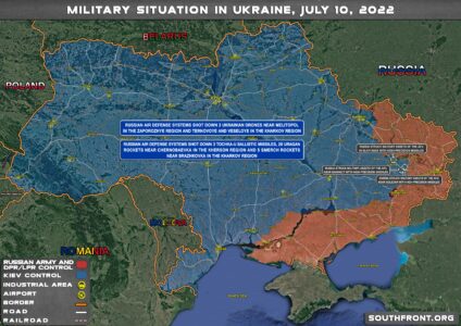 Military Situation In Ukraine On July 10, 2022 (Map Update)