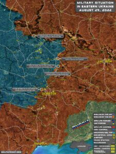 Military Situation In Eastern Ukraine On August 29, 2022 (Map Update)