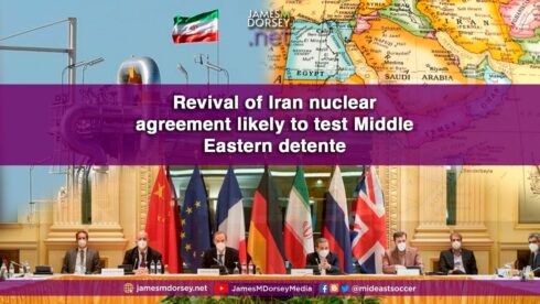 Revival Of Iran Nuclear Agreement Likely To Test Middle Eastern Detente