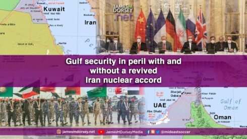 Gulf Security In Peril With And Without A Revived Iran Nuclear Accord