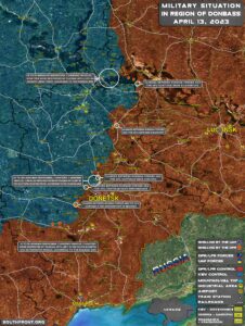 Military Situation In Donbass On April 13, 2023 (Map Update)