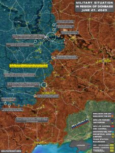 Military Situation In Donbass On June 27, 2023 (Map Update)