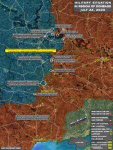 Military Situation In Donbass On July 22, 2023 (Map Update)