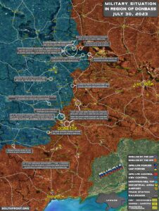 Military Situation In Donbass On July 30, 2023 (Map Update)