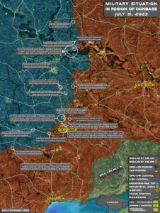 Military Situation In Donbass On July 31, 2023 (Map Update)