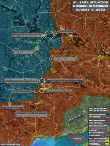 Military Situation In Donbass On August 15, 2023 (Map Update)