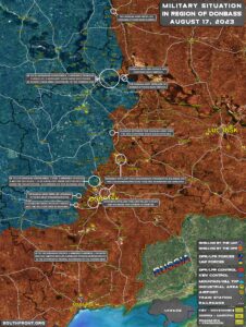 Military Situation In Donbass On August 17, 2023 (Map Update)