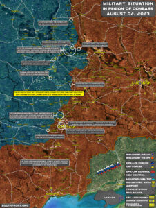 Military Situation In Donbass On August 2, 2023 (Map Udpate)