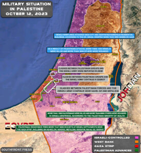 Military Situation In Palestine On October 12, 2023 (Map Update)