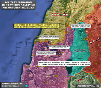 Military Situation In Gaza Strip And Northern Israel On October 26, 2023 (Map Update)