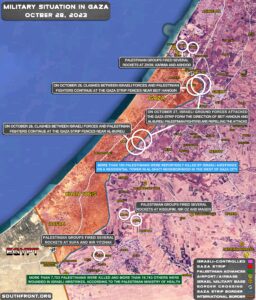 Military Situation In Gaza Strip And On Israeli-Lebanese Border On October 28, 2023 (Map Update)