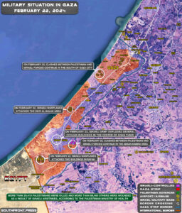 Military Situation In Gaza Strip On February 22, 2024 (Map Update)