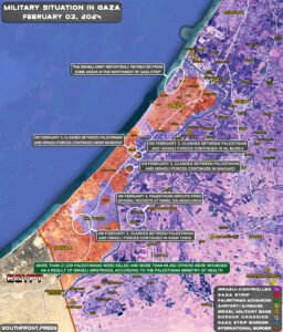 Military Situation In Palestine On February 3, 2024 (Map Update)