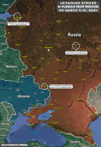 Ukrainian Drones Strikes In Russia On March 10, 2024 (Map Update)