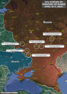 Ukrainian Strikes In Russian Rear Regions On April 11, 2024 (Map Update)