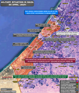 Military Situation In Palestine On April 30, 2024 (Map Update)