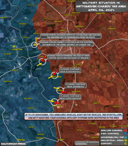 Russian Forces Advance In Artyomovsk, Avdeevka, Seversk Directions (Map Update On April 6, 2024)