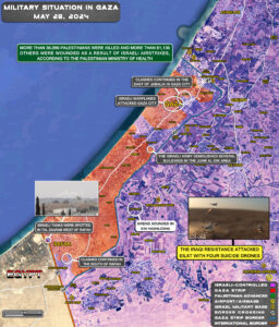 Military Situation In Palestine On May 28, 2024 (Map Update)