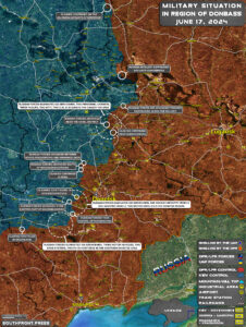 Military Situation On Ukrainian Frontlines On June 17, 2024 (Maps Update)