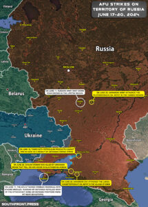 Ukrainian Attacks On Territory Of Russia On June 17-20, 2024 (Map Update)