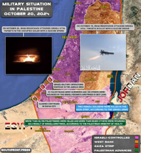 Military Situation In Palestine On October 20, 2024 (Maps Update)