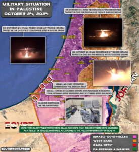 Military Situation In Palestine On October 24, 2024 (Maps Update)