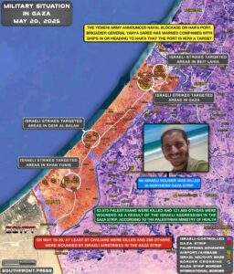 Military Situation In Gaza Strip On May 20, 2025 (Map Update) Military Situation In Gaza Strip On May 20, 2025 (Map Update)