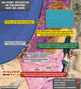 Military Situation In Gaza Strip May 22, 2025 (Map Update) Military Situation In Gaza Strip May 22, 2025 (Map Update)