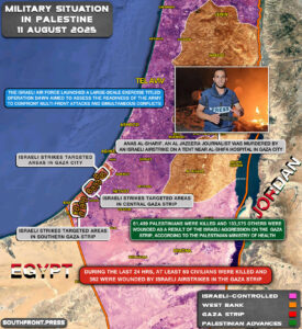 Military Situation In Palestine On August 11, 2025 (Map Update) Military Situation In Palestine On August 11, 2025 (Map Update)