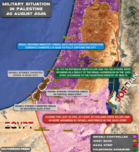 Military Situation In Palestine On August 20, 2025 (Map Update)
